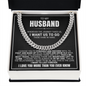 Cuban Link Chain - To My Husband "I Want To Last Forever"