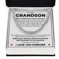 Cuban Link Chain - To My Dearest Grandson "Never Forget How Much I Love You"