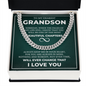 Cuban Link Chain - To My Dearest Grandson "Always Keep Me In Your Heart"