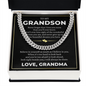 Cuban Link Chain - To my Grandson "Never Forget That I Love You"