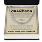 Cuban Link Chain - To My Grandon "Have Kindness In Your Heart"