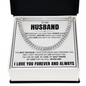 Cuban Link Chain - To My Husband "Love Has Kept Us Together"