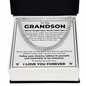 Cuban Link Chain - To My Dearest Grandson "Never Forget How Much I Love You"