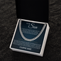 Cuban Link Chain - To My Son "You Are My World"