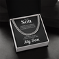 Cuban Link Chain - To My Son "I Adore You"