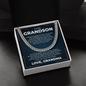 Cuban Link Chain - To My Grandson "I Love You Now and Forever"