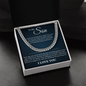 Cuban Link Chain - To My Son "You Are My World"