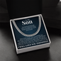 Cuban Link Chain - To My Son "You Are My Greatest Gift"