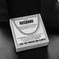 Cuban Link Chain - To My Husband "Love Has Kept Us Together"