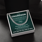 Cuban Link Chain - To My Grandson "Never Forget How Much I Love You"