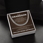 Cuban Link Chain - To My Grandon "Believe in Yourself"