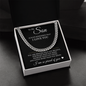 Cuban Link Chain - To My Son "Always Remember That I Love You"