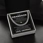 Cuban Link Chain - To my Grandson "Never Forget That I Love You"