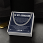 Cuban Link Chain - To My Grandson "Just Do Your Best"