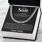 Cuban Link Chain - To My Son "Front, Behind and Next"