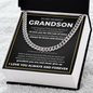 Cuban Link Chain - To My Dearest Grandson "Always Be Brave and Strong"