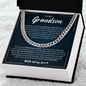 Cuban Link Chain - To My Dearest Grandson "I Will Always be Here"