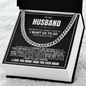 Cuban Link Chain - To My Husband "I Want To Last Forever"