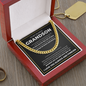 Cuban Link Chain - To My Dearest Grandson "Always Be Brave and Strong"