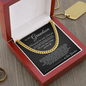 Cuban Link Chain - To My Grandson "Be Brave, Have Courage and Love Life"
