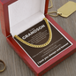 Cuban Link Chain - To My Grandon "Believe in Yourself"