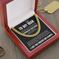 Cuban Link Chain - To My Man "I Found My Missing Piece"