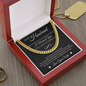 Cuban Link Chain - To My Husband "I Love You Forever and Always"