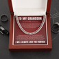 Cuban Link Chain - To My Grandon "I Will Love You Until My Last Breath"