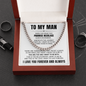 Cuban Link Chain - To My Man "Promise Necklace"