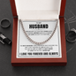 Cuban Link Chain - To My Husband "Love Has Kept Us Together"