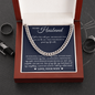 Cuban Link Chain - To My Husband "Love of My Life"