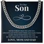 Cuban Link Chain - To My Son "Never Forget That We Love You"