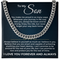 Cuban Link Chain - To My Son "Always Believe in Yourself"