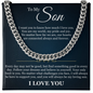 Cuban Link Chain - To My Son "You Are My World"