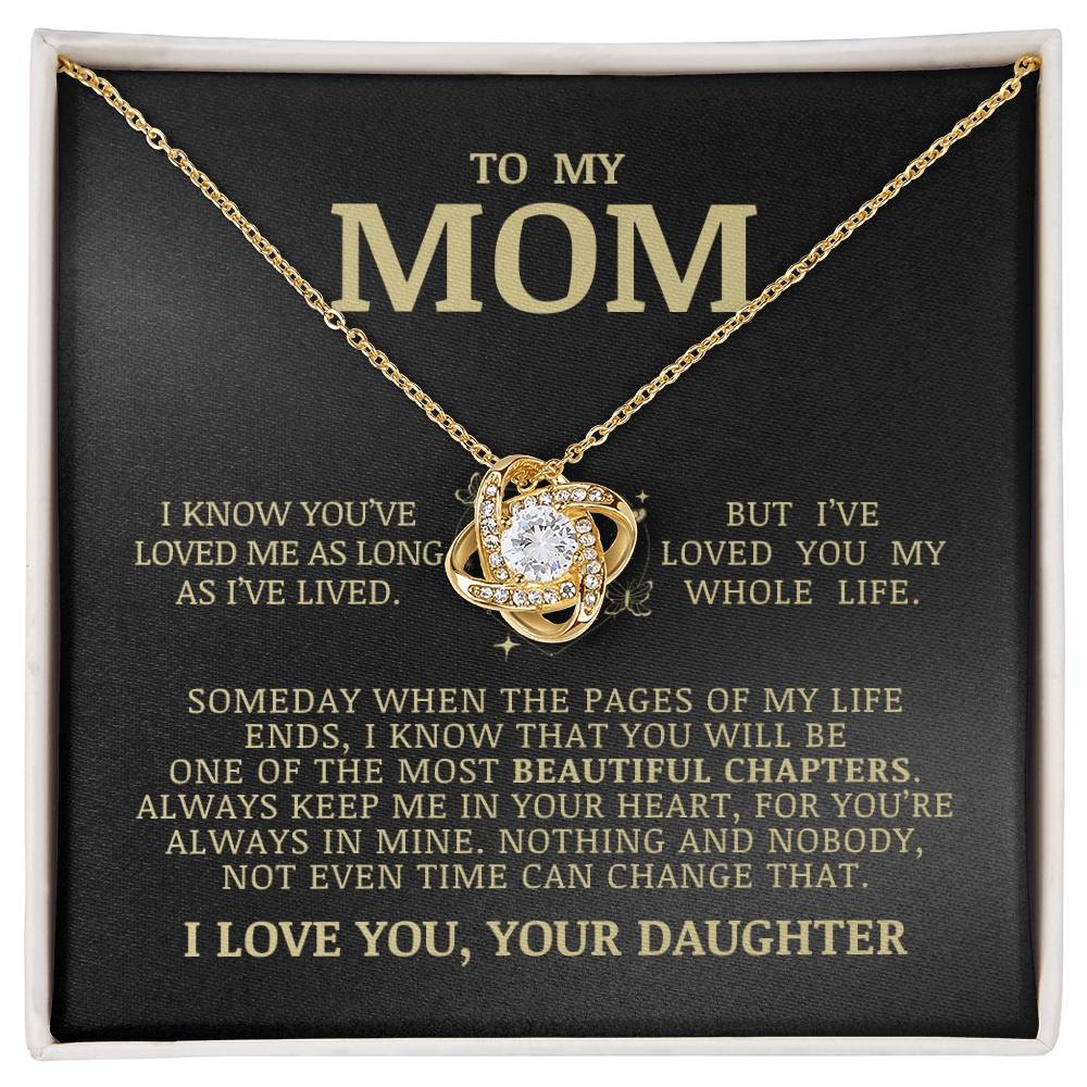 To My Mom "I've Loved You My Whole Life" Love Knot Necklace