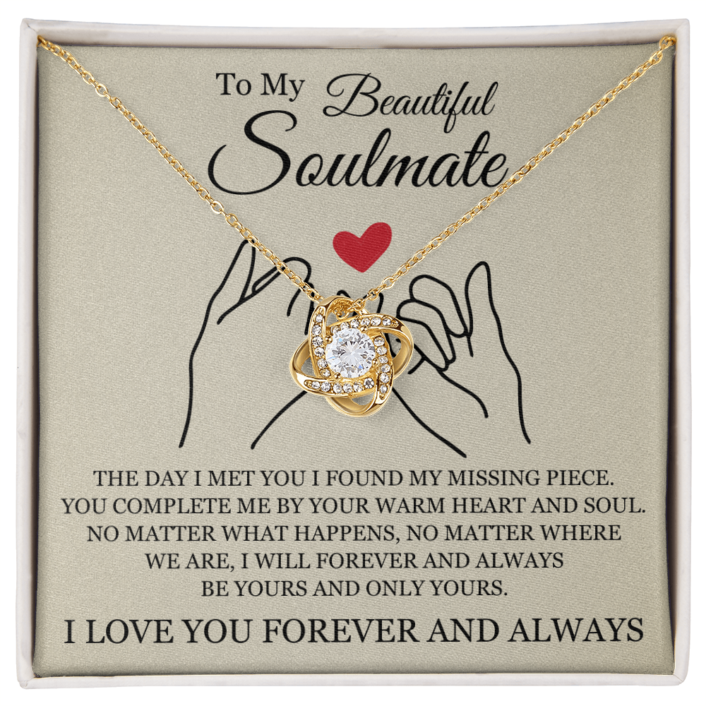 Love Knot Necklace - To My Beautiful Soulmate "You Complete Me"