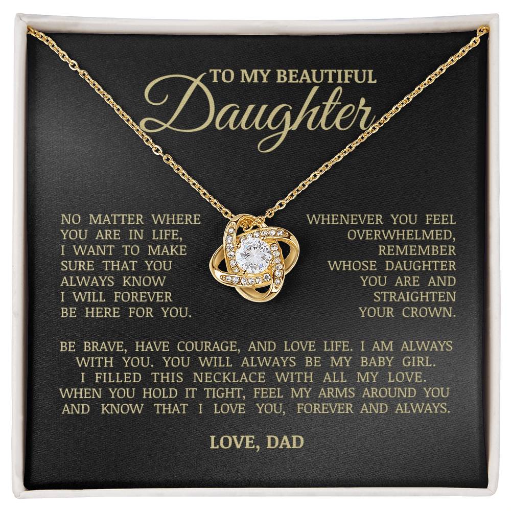 To My Beautiful Daughter "I Will Forever Be Here For You" Love Knot Necklace