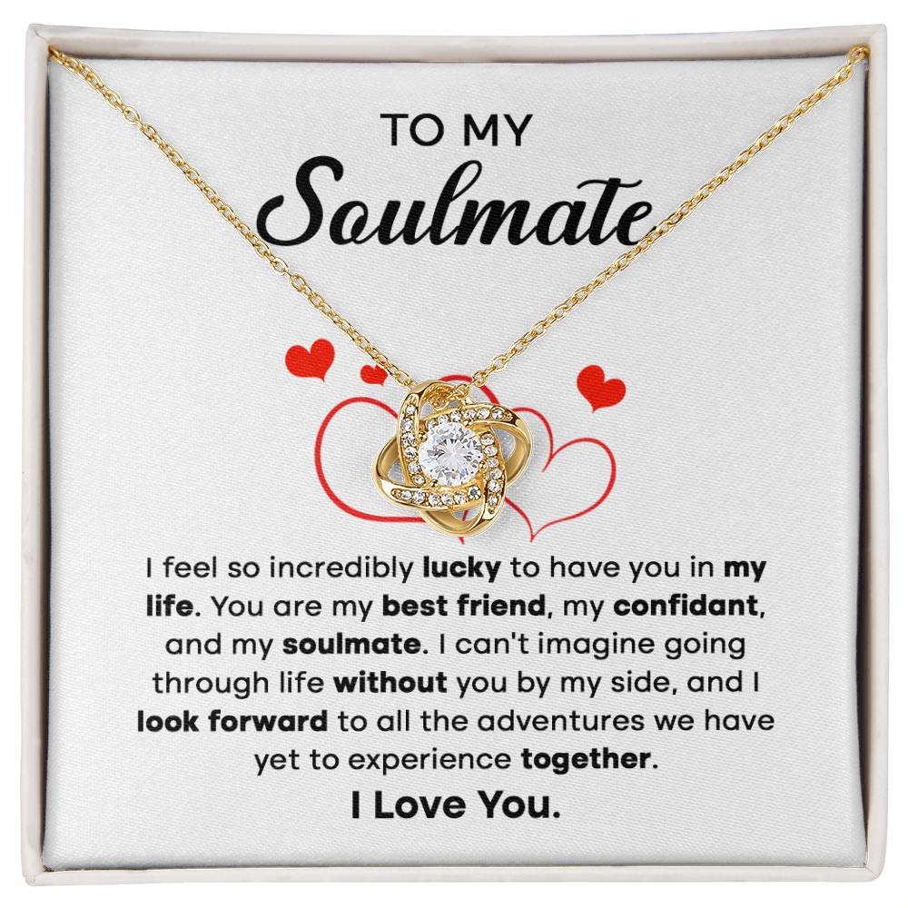 To My Soulmate "You Are My Best Friend" Love Knot Necklace