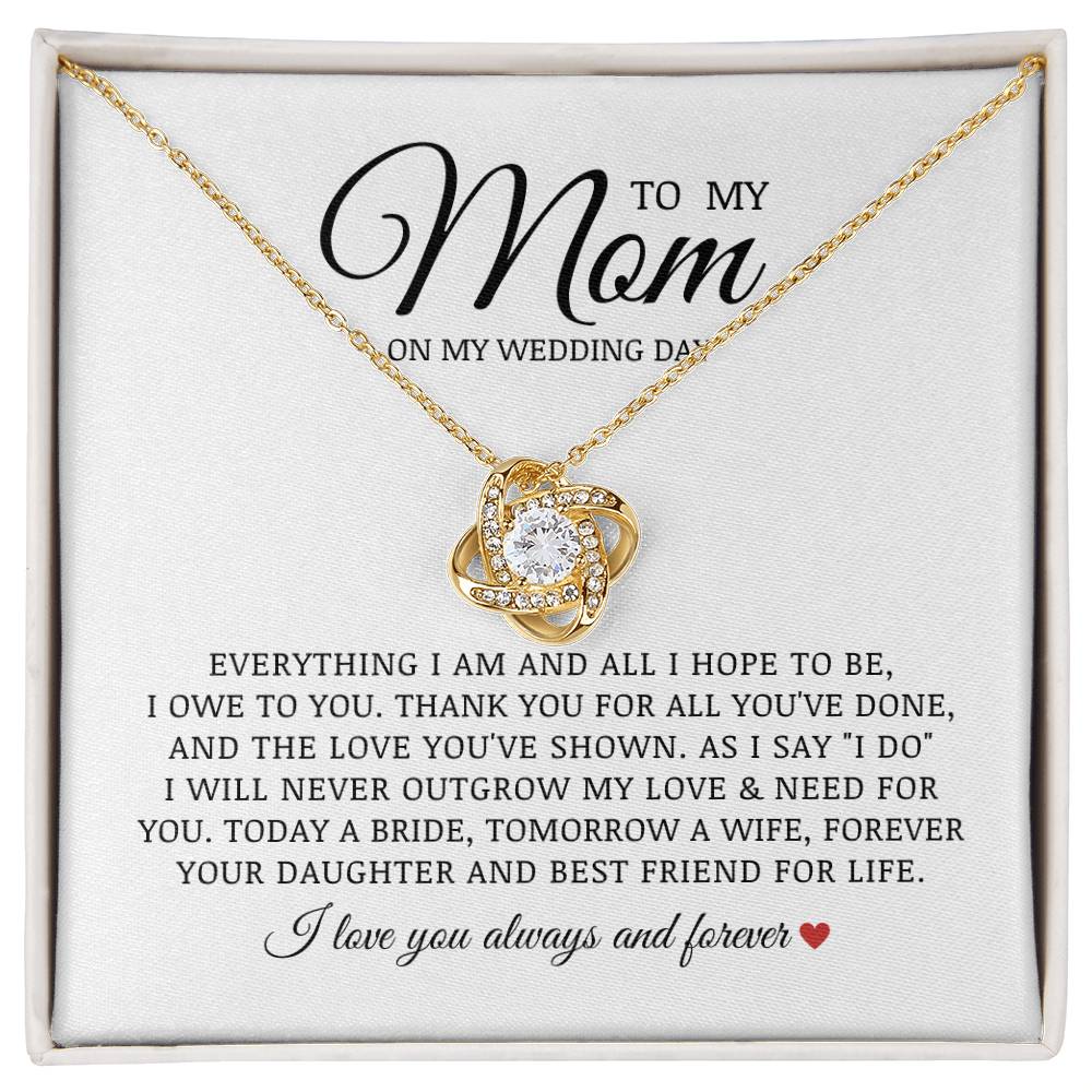 To My Mom On My Wedding Day, Love Knot Necklace, Bride to Mom Gift, Jewelry from Bride to Mother