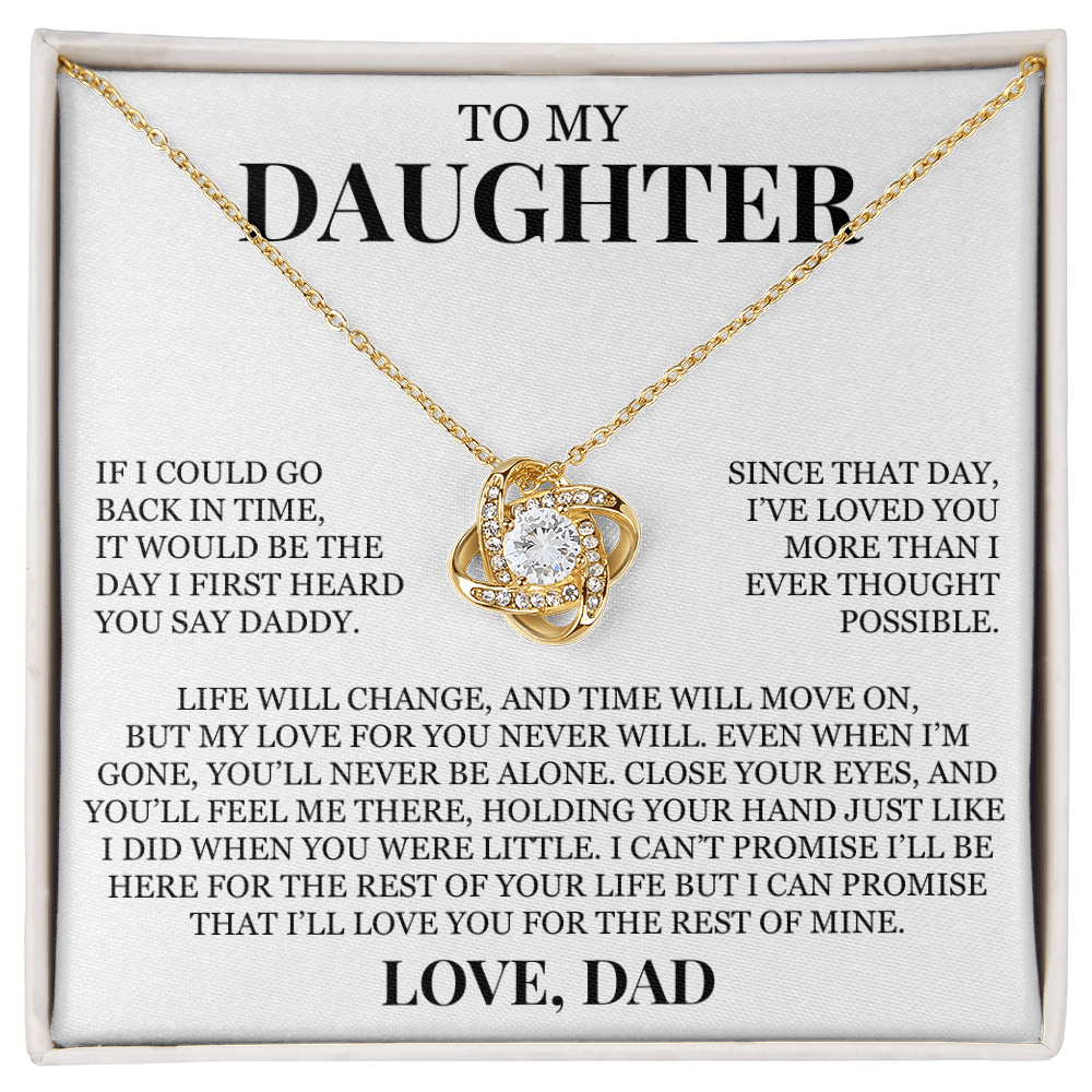 To My Daughter "Even When I'm Gone, You'll Never Be Alone" Love Knot Necklace