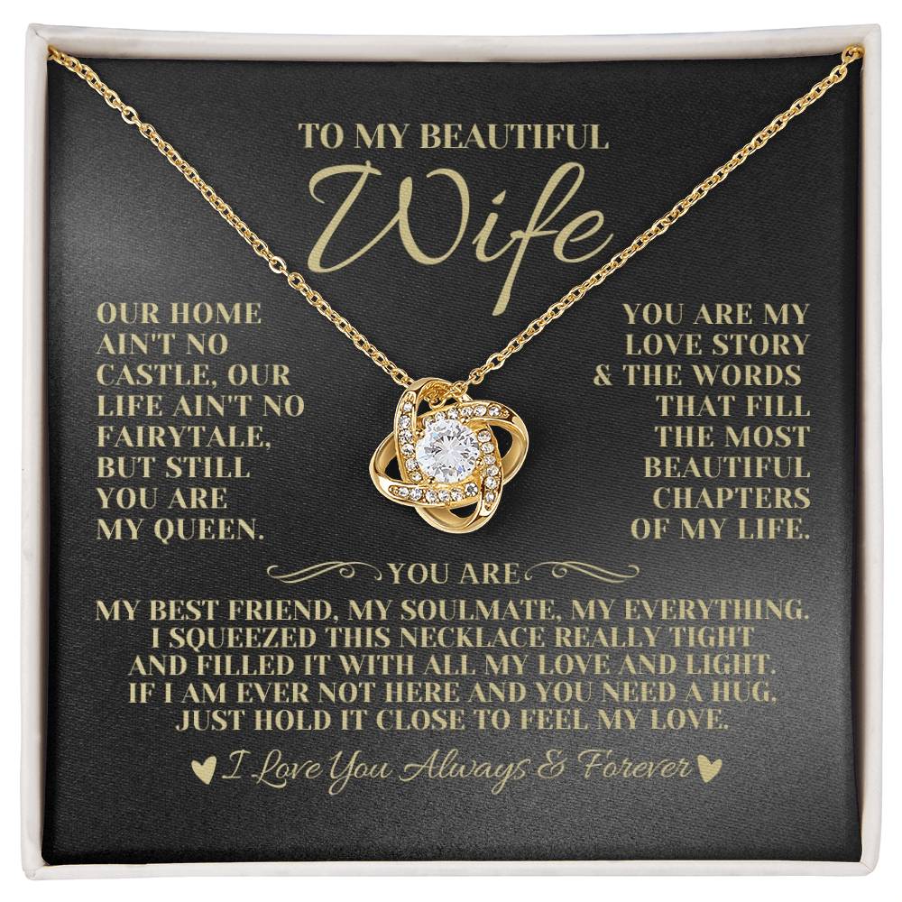 To My Beautiful Wife "You Are My Queen" Love Knot Necklace