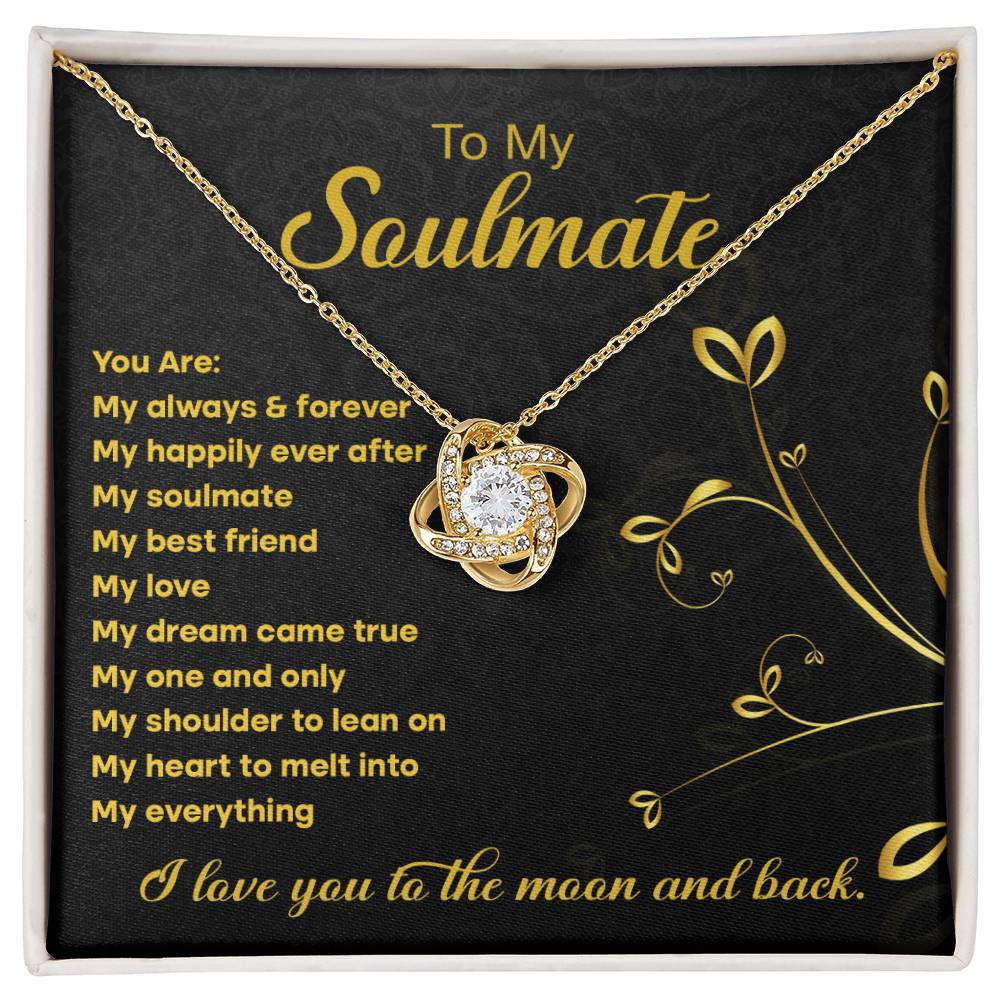 To My Soulmate "My Always & Forever" Love Knot Necklace