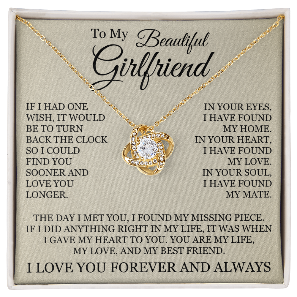 Love Knot Necklace - To My Beautiful Girlfriend "I Have Found My Home"