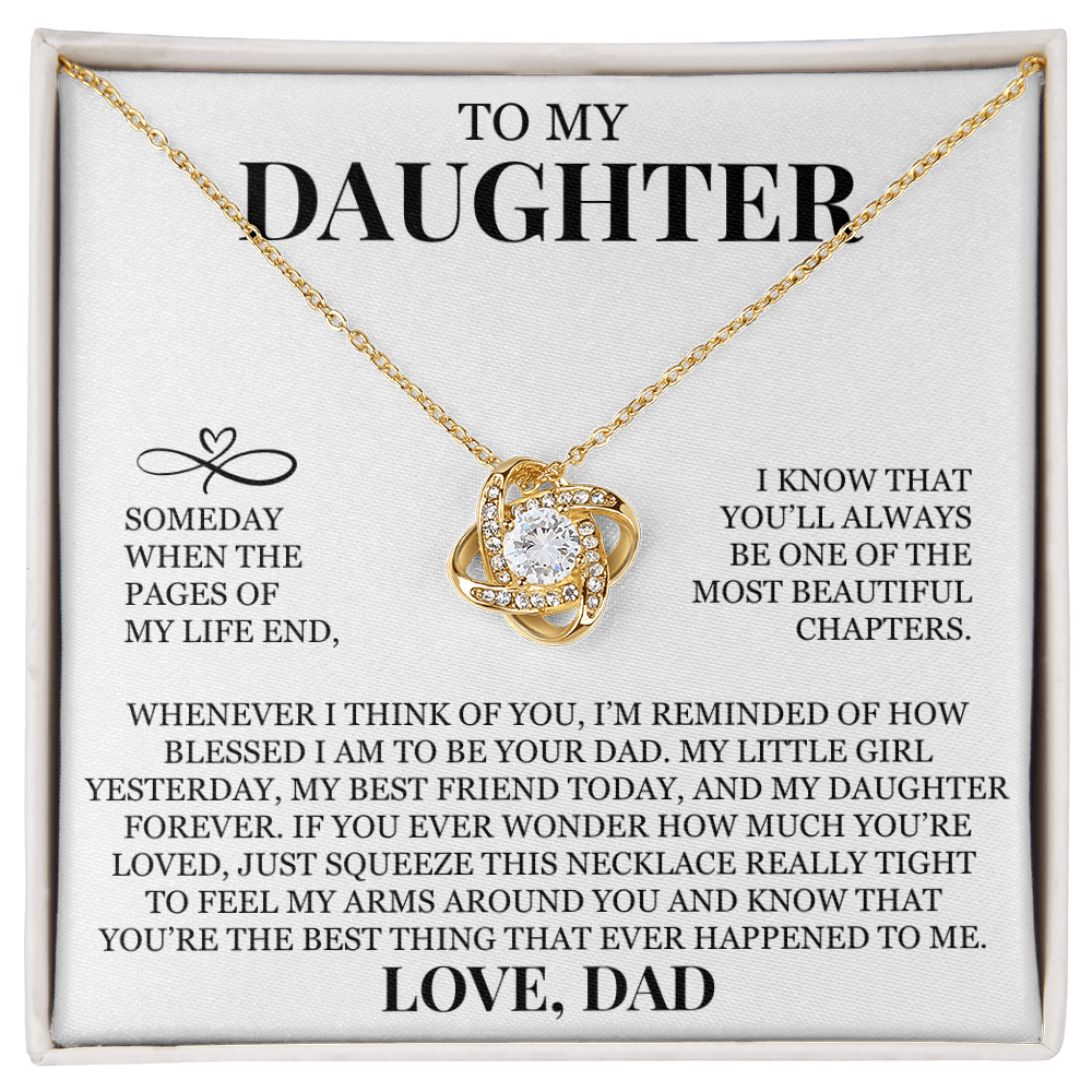 To My Daughter "You'll Always Be One of The Most Beautiful Chapters" Love Knot Necklace