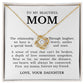To My Beautiful Mom "Forever My Friend" Love Knot Necklace