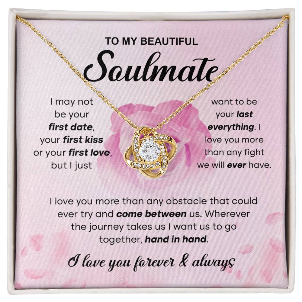 To My Beautiful Soulmate "To Be Your Last Everything" Love Knot Necklace