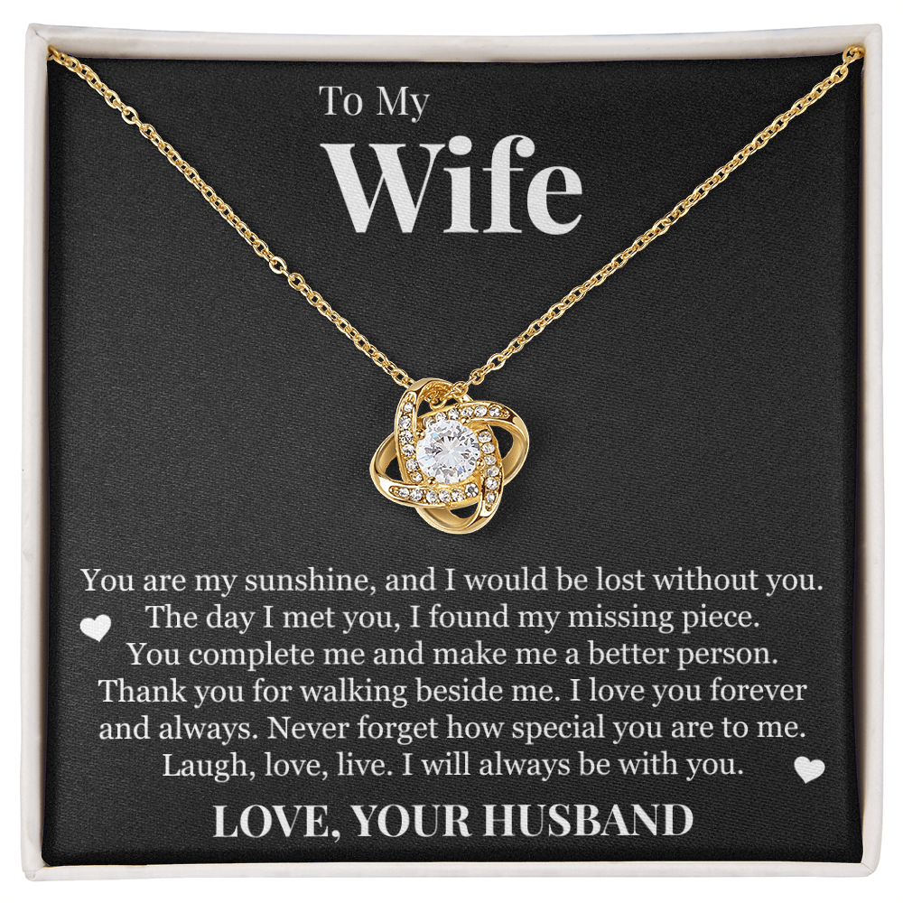 Love Knot Necklace - To My Wife "You Are My Sunshine"