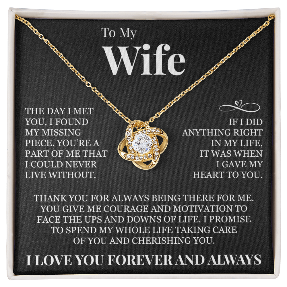 Love Knot Necklace - To My Wife "I Gave My Heart To You"