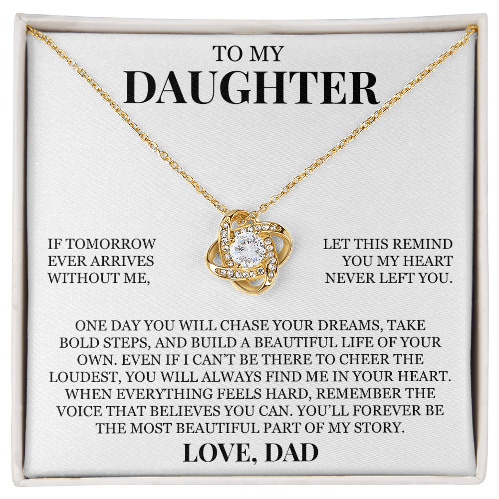 To My Daughter "You'll Forever Be The Most Beautiful Part of My Story" Love Knot Necklace