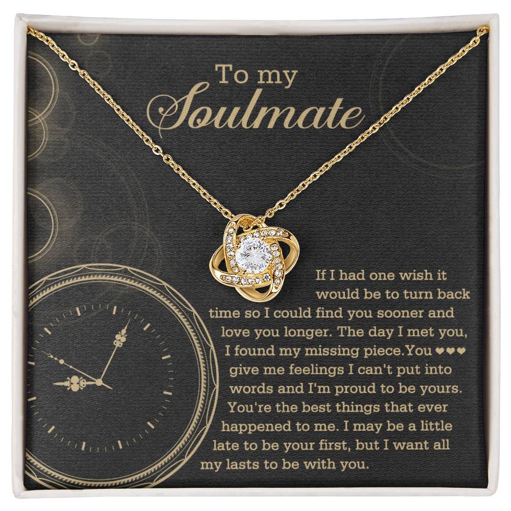 To My Soulmate "If I Had One Wish" Love Knot Necklace